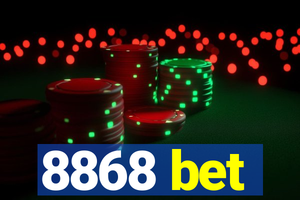 8868 bet